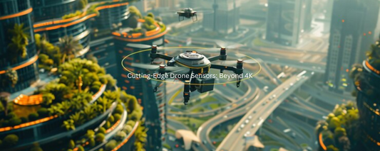 Cutting-Edge Drone Sensors: Beyond 4K